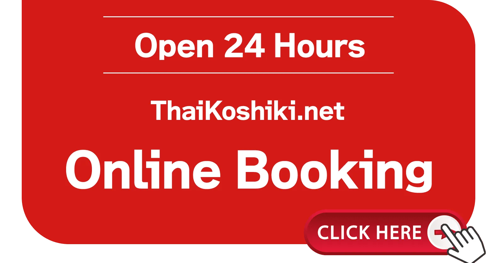 Online booking available 24 hours a day via ThaiKosiki.net